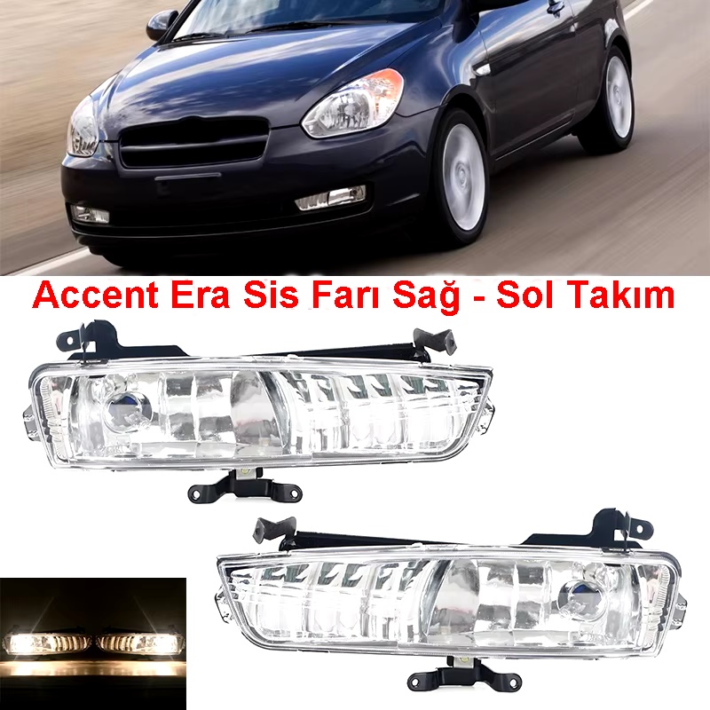 Accent Era Sis Far Takımı Duylu 2006-2011, 2 Adet Set Sağ - Sol